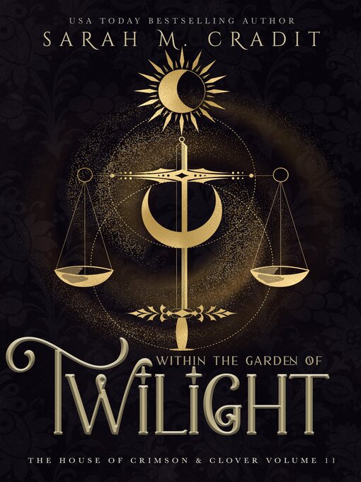 Title details for Within the Garden of Twilight by Sarah M. Cradit - Available